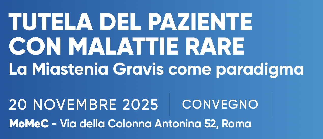 Tutela del paziente con malattie rare - La Miastenia Gravis come paradigma
